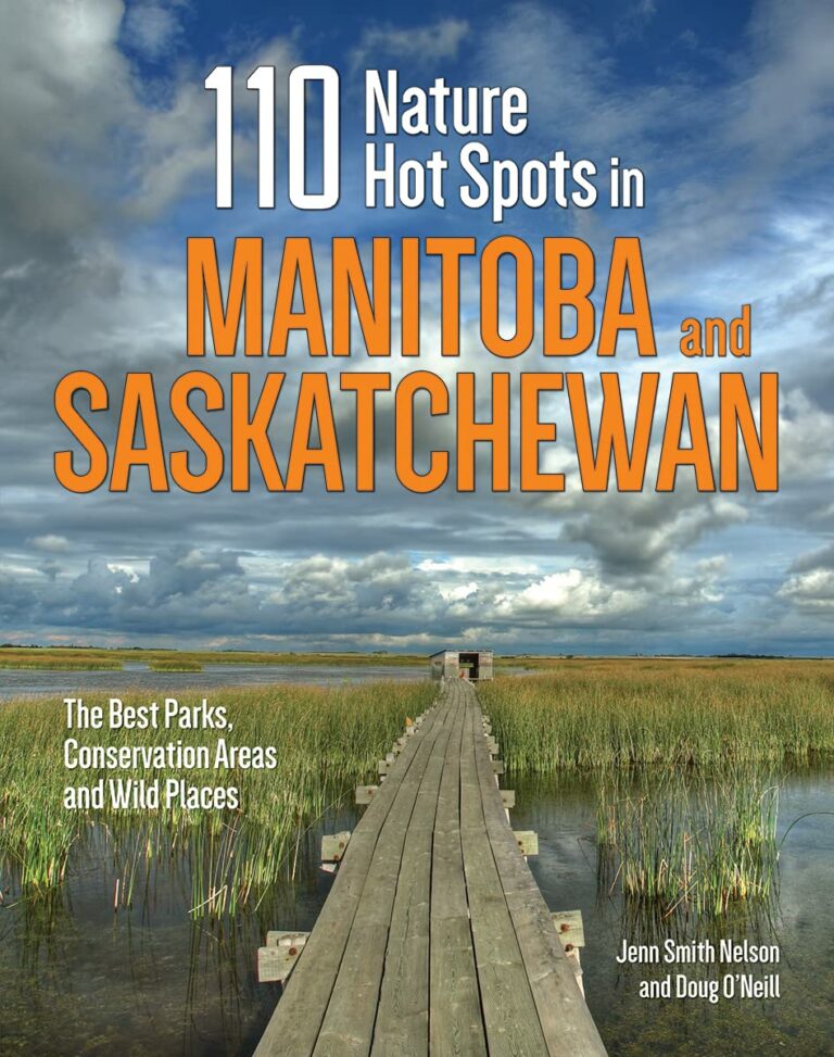 110 Nature Hot Spots in Manitoba and Saskatchewan is a beautifully illustrated guidebook that explores the natural splendor and remarkable recreation of these diverse provinces.